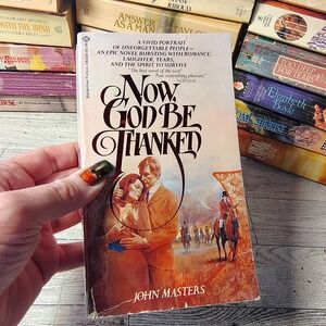 Now God Be Thanked John Masters Paperback Historical Romance Drama Fiction Novel
